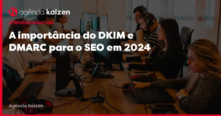 Image de couverture: L'importance de DKIM et DMARC pour le SEO en 2024