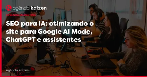 Imagem de capa do artigo: SEO pour IA : optimiser le site pour Google AI Mode, ChatGPT et assistants